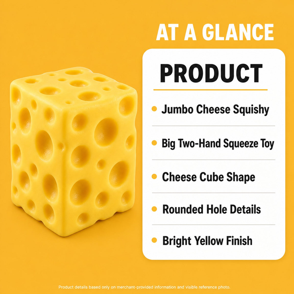 Jumbo Cheese Squishy, Big Two-Hand Squee spec