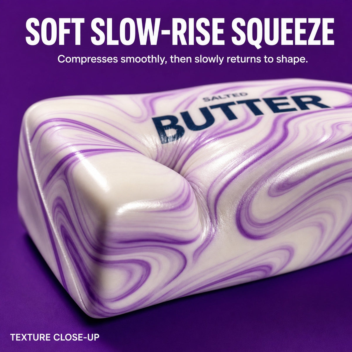 Soft slow-rise squeeze squishy butter stick texture close-up