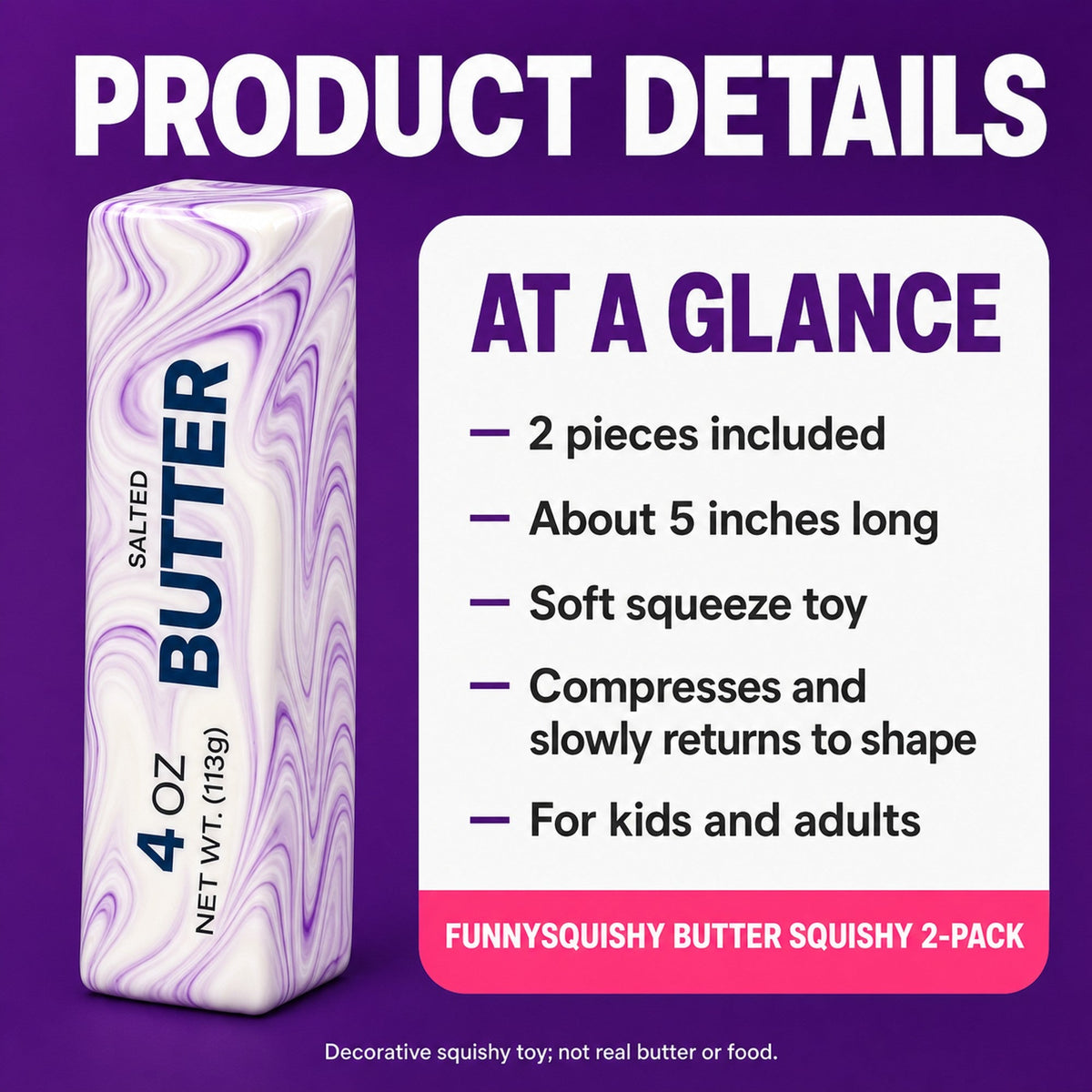 Squishy butter 2-pack at-a-glance specs: 2 pieces, about 5 inches, soft slow-return squeeze