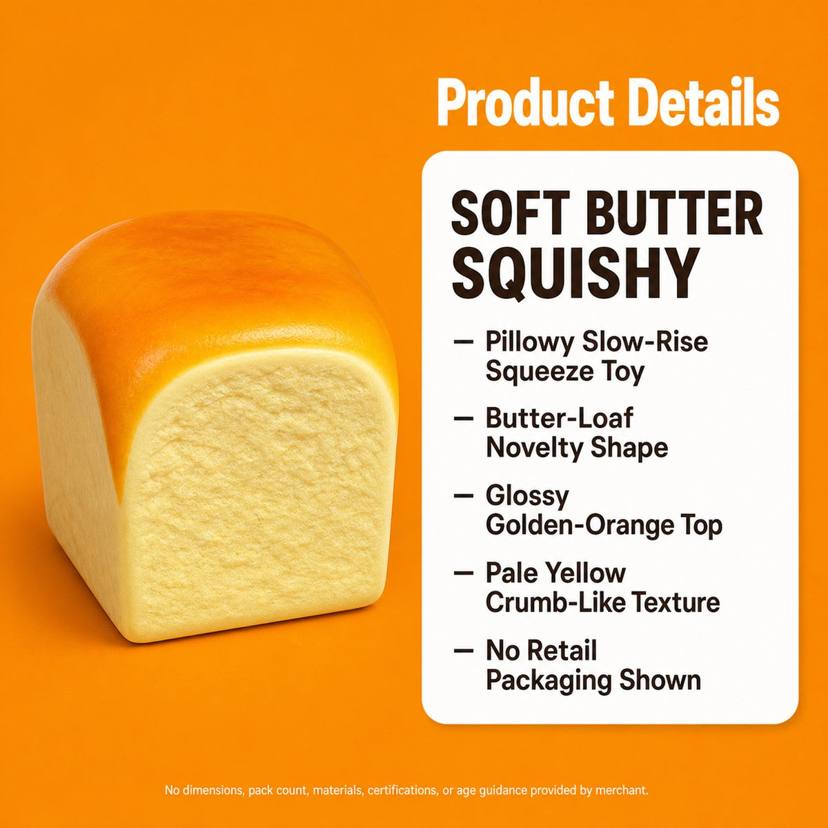 Soft Butter Squishy spec
