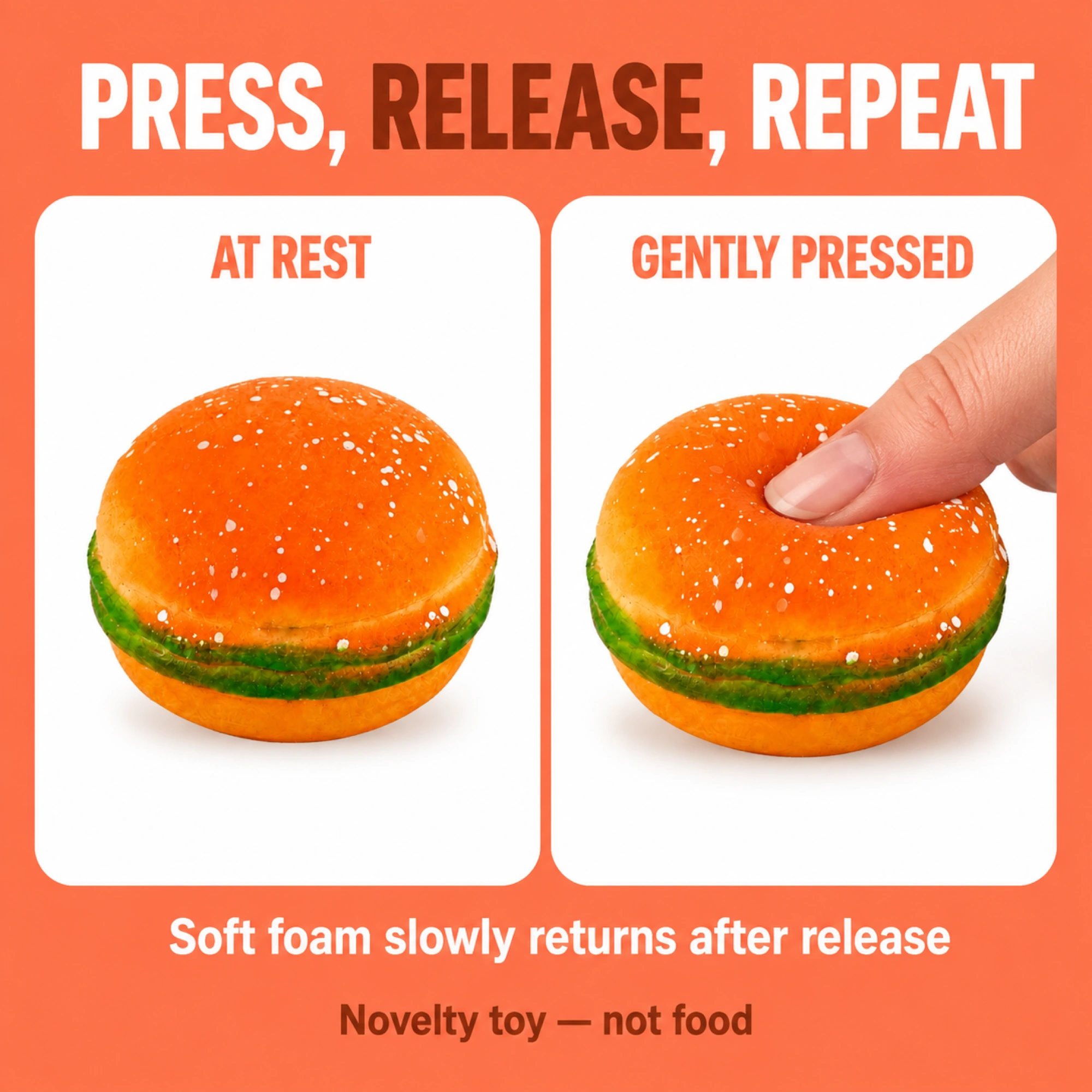 Burger squishy at rest and gently pressed