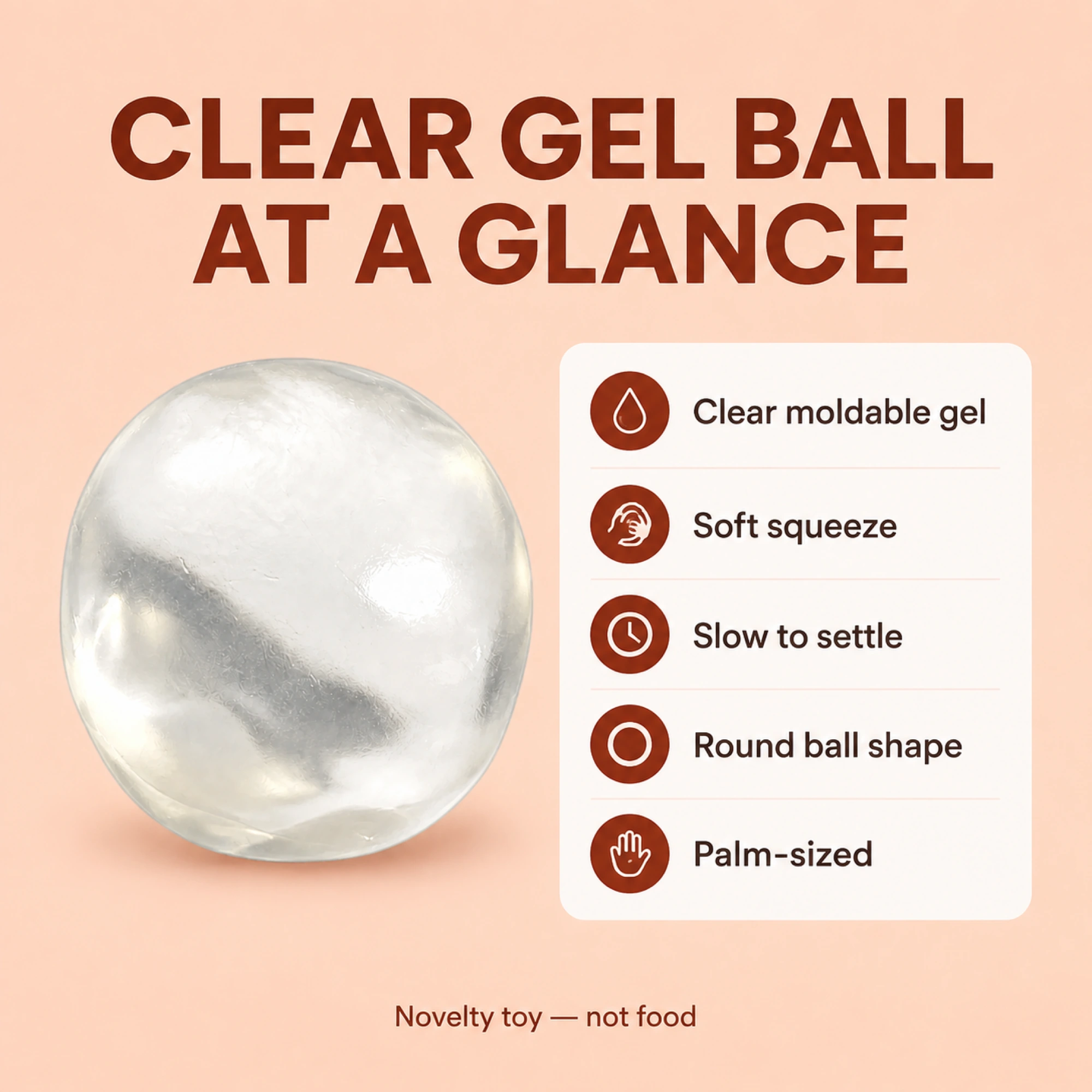 Clear moldable gel ball specifications