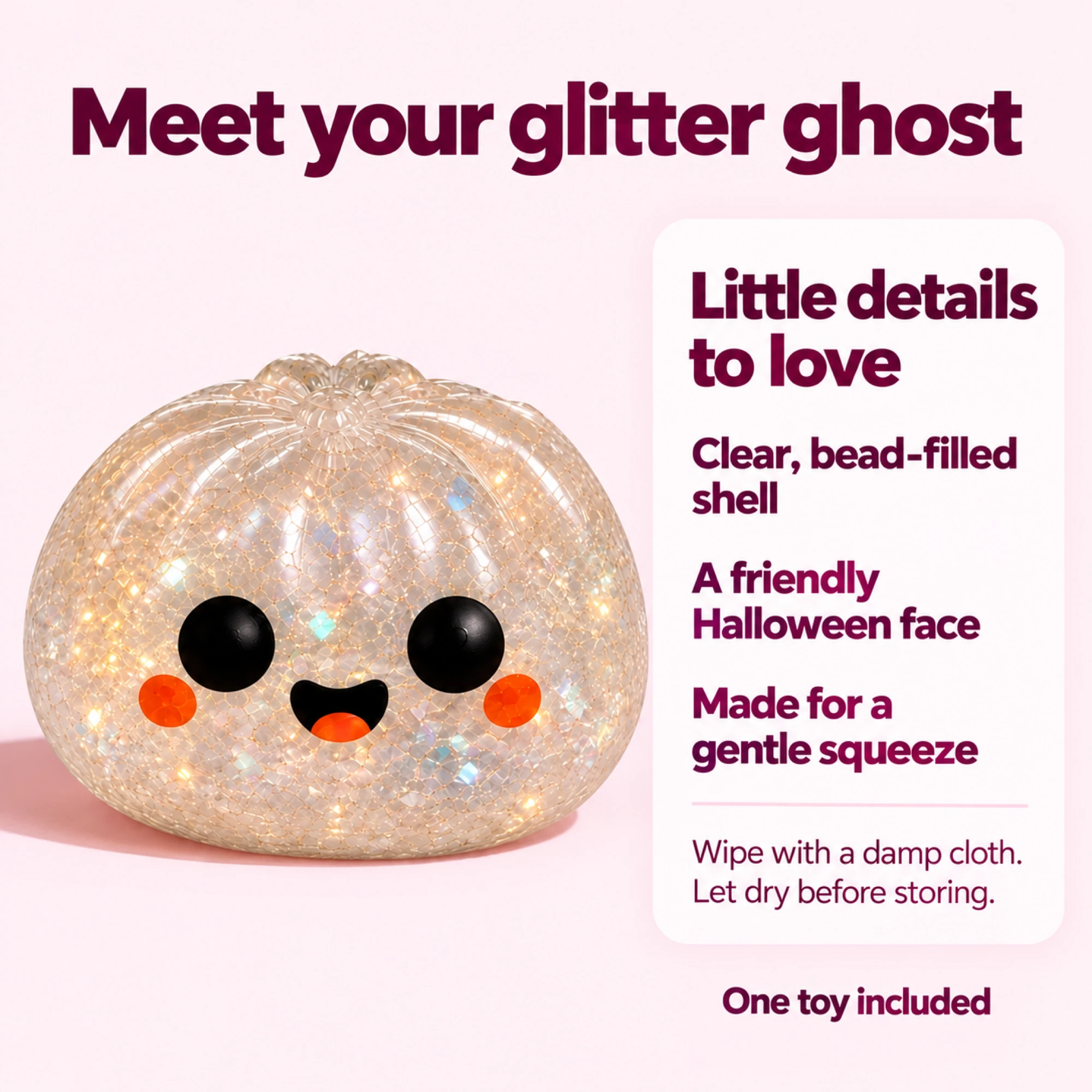 Glitter ghost features and gentle cleaning instructions
