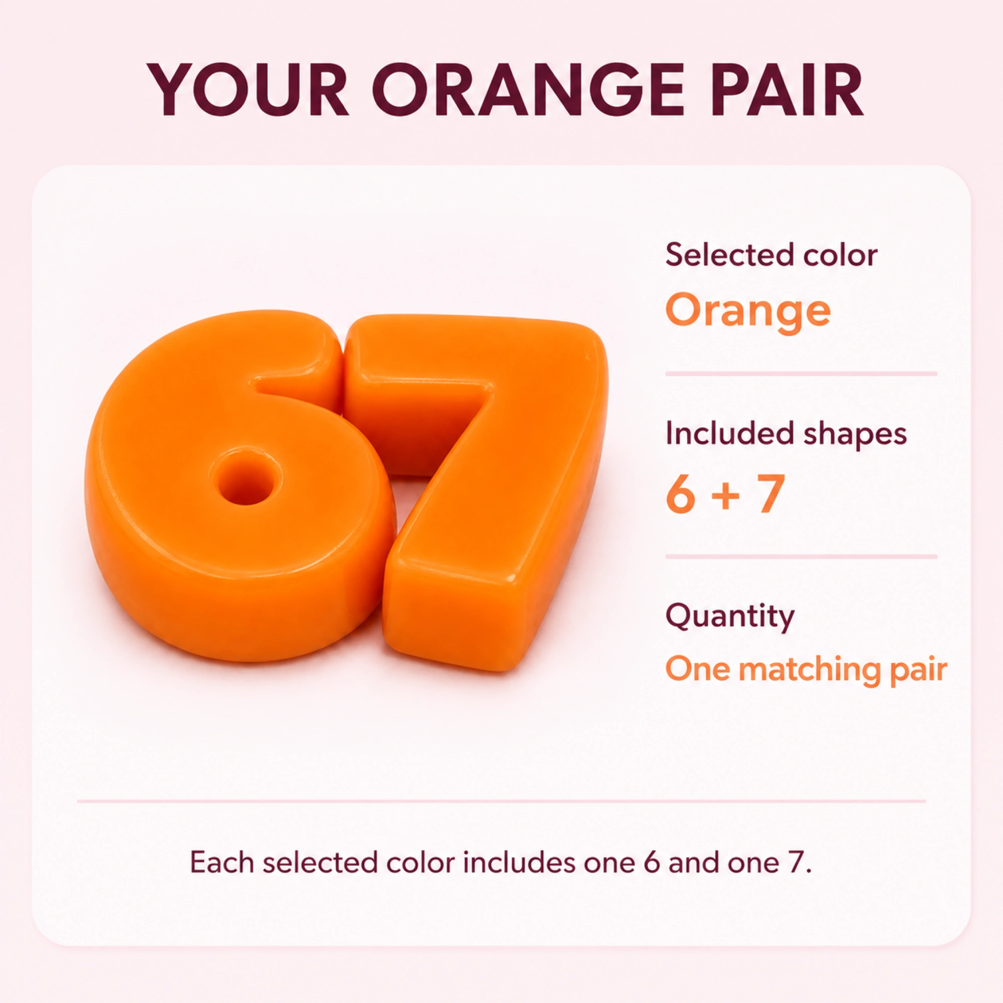 Orange 6 and 7 solid TPR squishy pair - matching pair contents