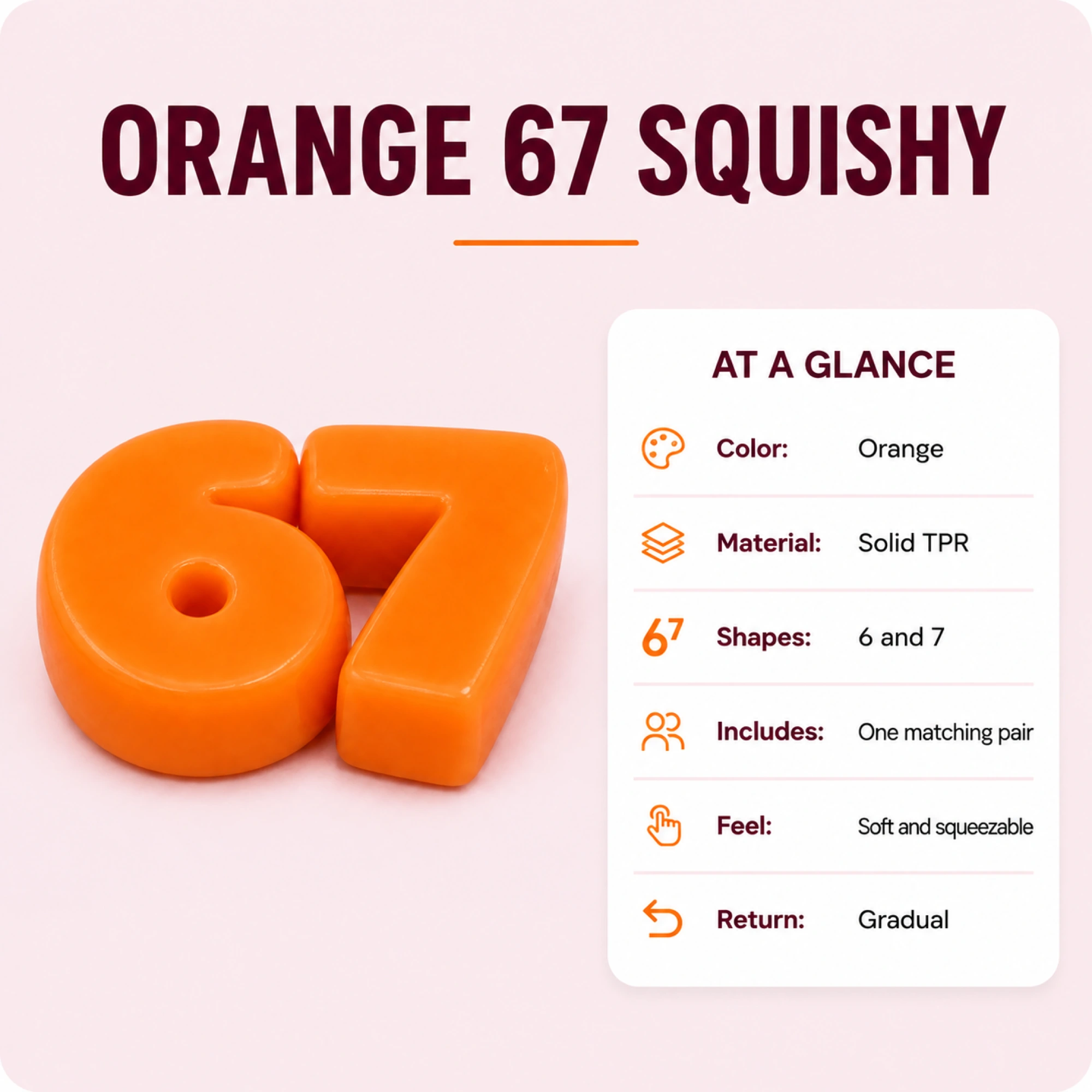 Orange 6 and 7 solid TPR squishy pair - material color and pair specification