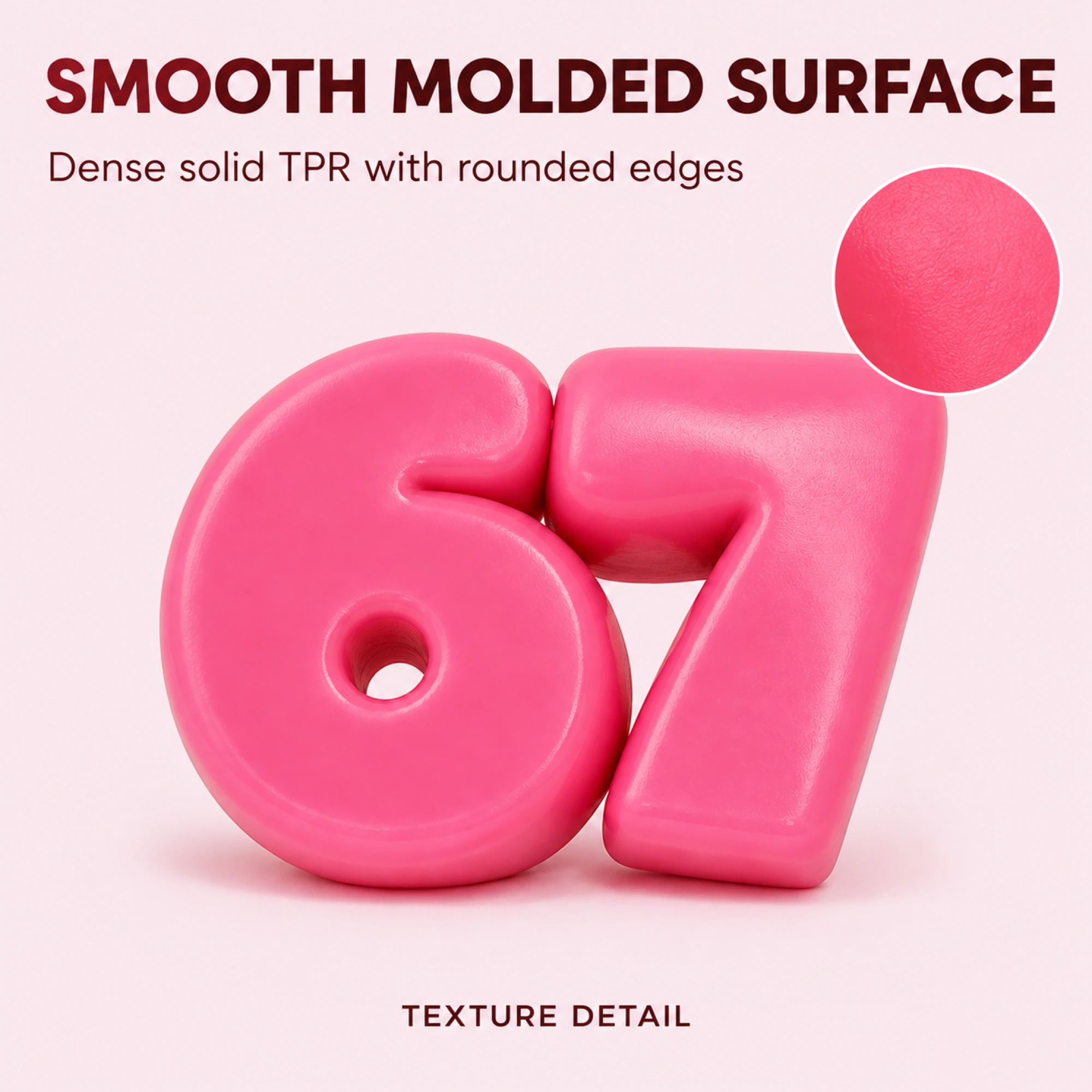 Pink 6 and 7 solid TPR squishy pair - molded surface texture