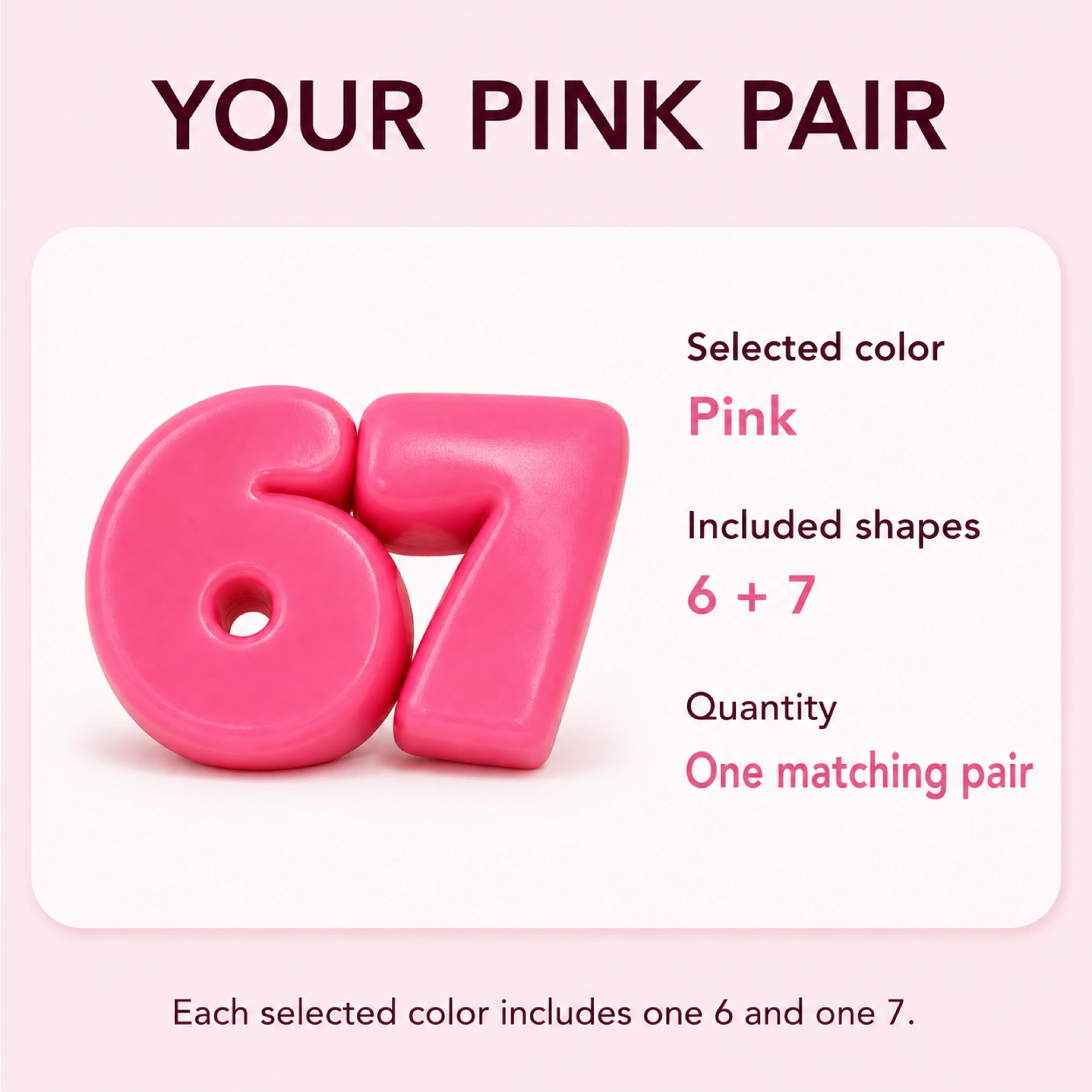 Pink 6 and 7 solid TPR squishy pair - matching pair contents
