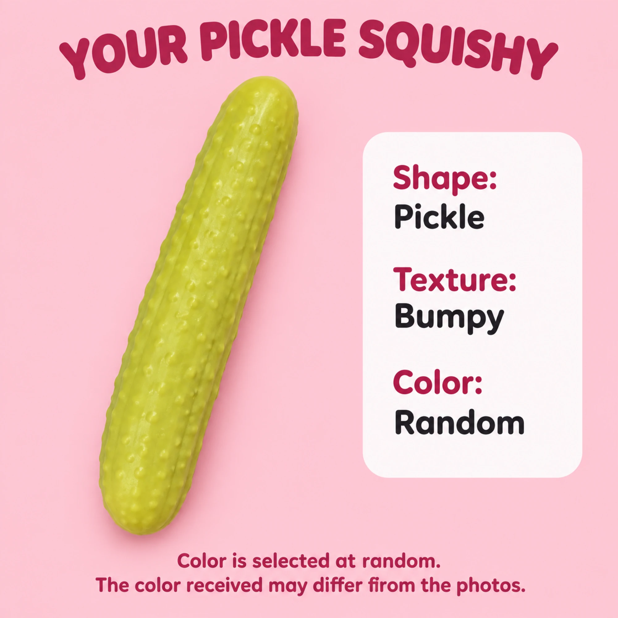 Pickle squishy product information and random color notice