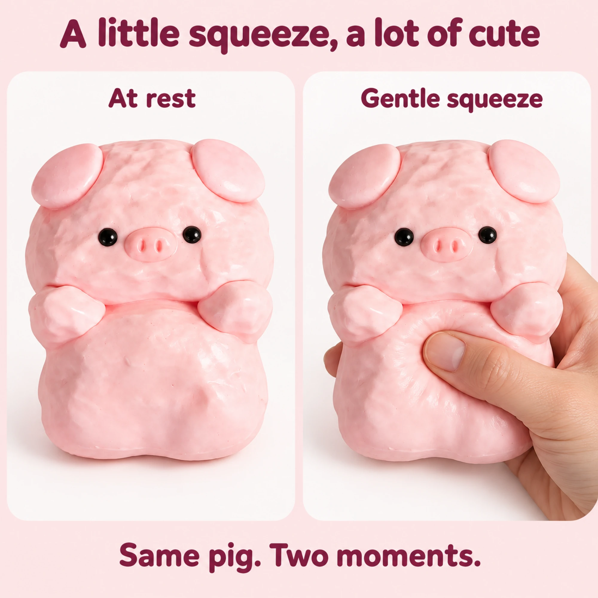 Same pink pig at rest and gently squeezed