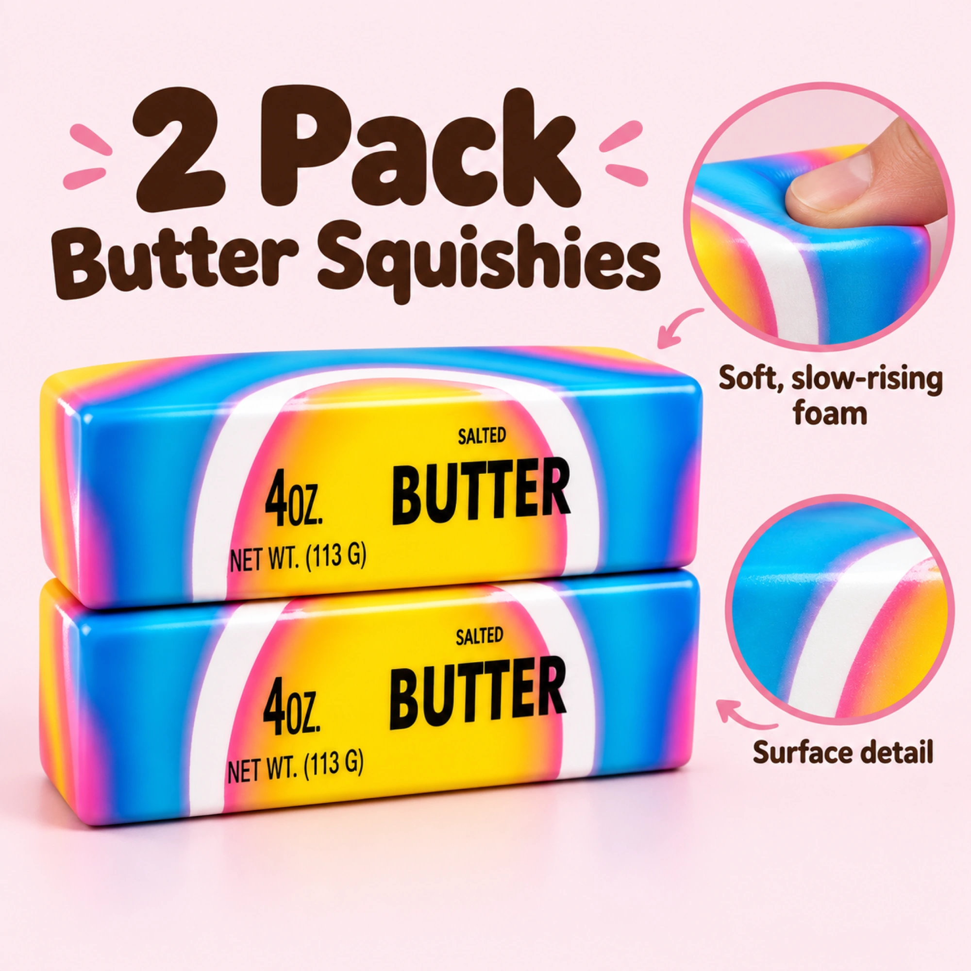2 Pack Butter Squishy — Keep One, Gift the Other — inside